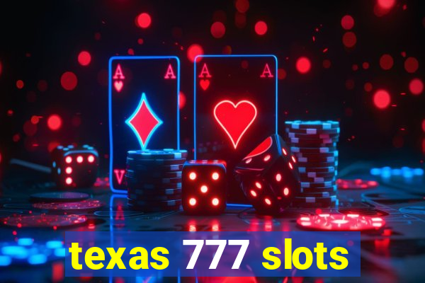 texas 777 slots